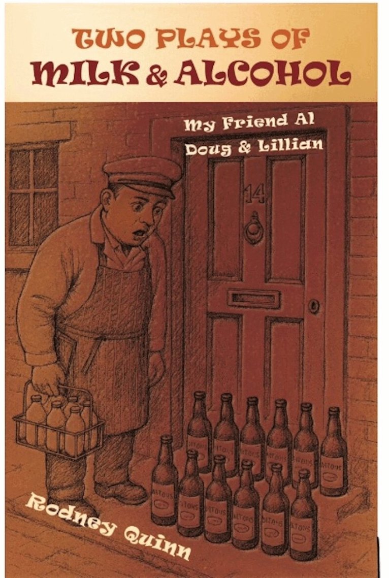 Rodney Quinn - Two Plays of Milk and Alcohol, Häftad