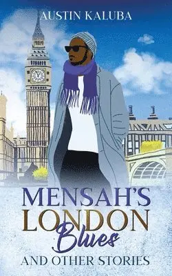 Austin Kaluba - Mensah's London Blues and Other Stories, Häftad. Tillgänglighet: Lägg i varukorg