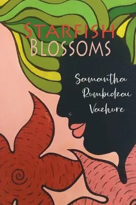 Samantha Rumbidzai Vazhure - Starfish Blossoms, Häftad. Tillgänglighet: Lägg i varukorg