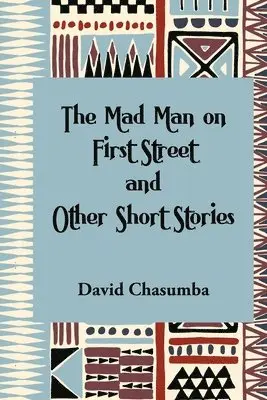 David Chasumba - Mad Man on First Street and Other Short Stories, Häftad. Tillgänglighet: Lägg i varukorg