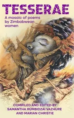 Samantha Rumbidzai Vazhure, Marian Christie - Tesserae, Inbunden. Tillgänglighet: Lägg i varukorg