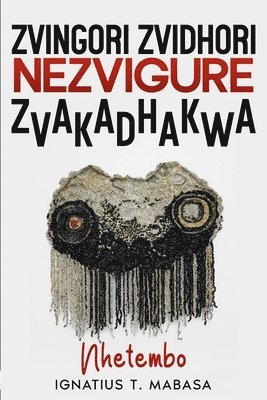 Ignatius T Mabasa - Zvingori zvidhori nezvigure zvakadhakwa, Häftad