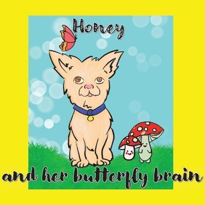 Natalie Jayne Stead - Honey and her butterfly brain, Häftad