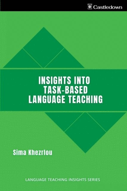 Sima Khezrlou - Insights into Task-Based Language Teaching, E-bok
