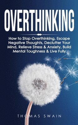 Thomas Swain - Overthinking, Häftad. Tillgänglighet: Lägg i varukorg