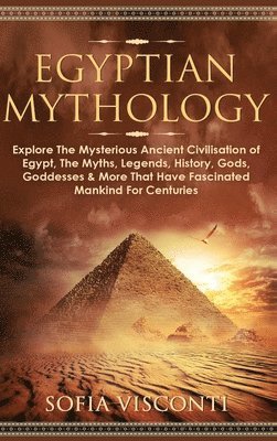 Sofia Visconti - Egyptian Mythology, Inbunden