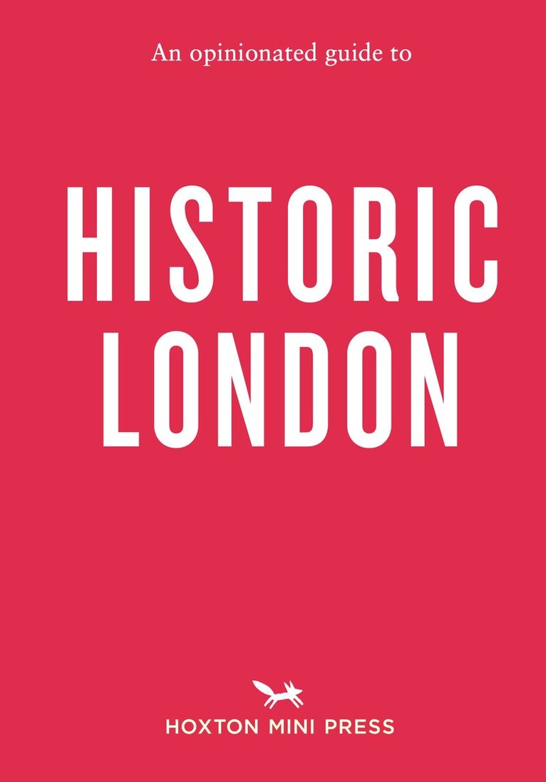 Sheldon Goodman - Opinionated Guide to Historic London, Häftad