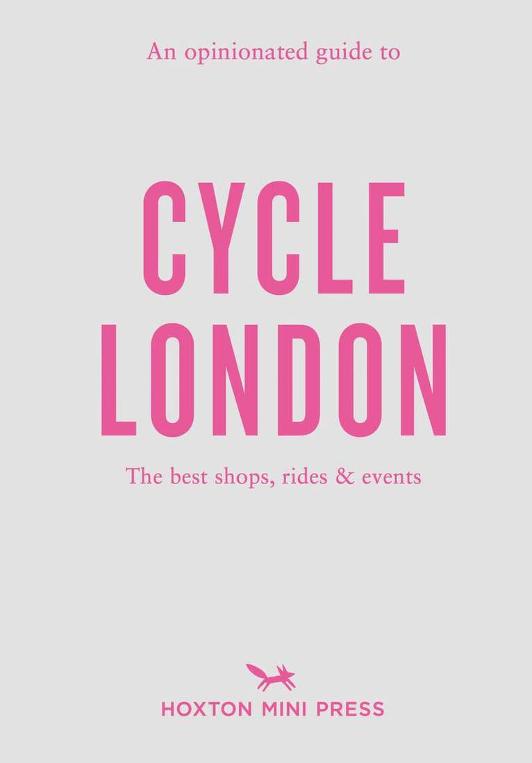 Rachel Segal Hamilton - Opinionated Guide to Cycle London, Häftad. Tillgänglighet: Lägg i varukorg