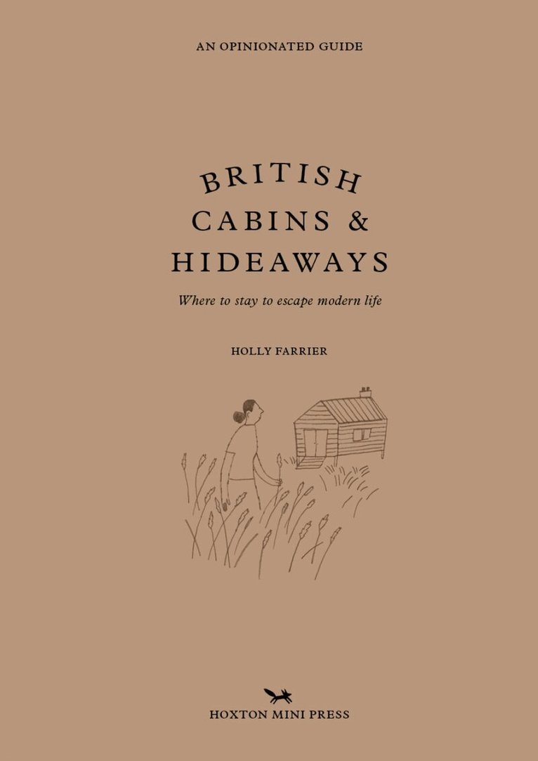 Holly Farrier - British Cabins and Hideaways, Inbunden. Tillgänglighet: Lägg i varukorg