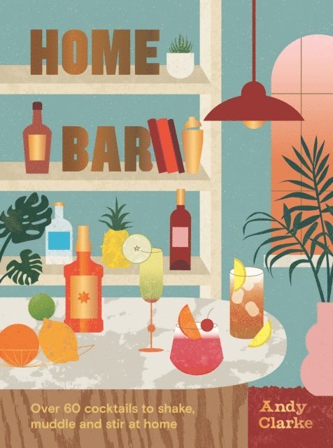 Andy Clarke - Home Bar, E-bok