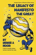 The Legacy Of Manifesto The Great