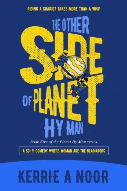 Kerrie Noor - Other Side Of Planet Hy Man: A Sci Fi Comedy With Cosmic Misunderstandings, E-bok
