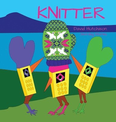 David Hutchison - Knitter, Inbunden