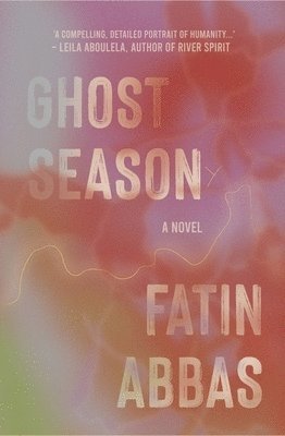 Fatin Abbas - Ghost Season, Inbunden
