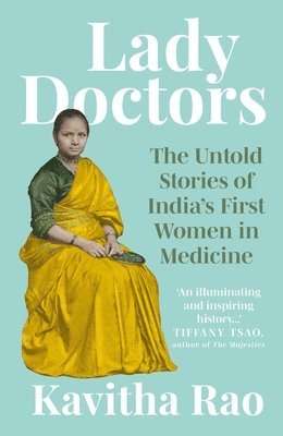 Kavitha Rao - Lady Doctors, Inbunden
