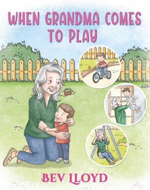 Bev Lloyd - When Grandma Comes To Play, E-bok