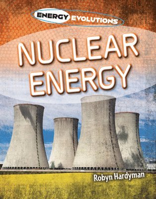 Robyn Hardyman - Nuclear Energy, Inbunden