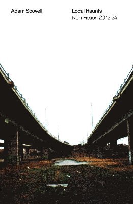Adam Scovell - Local Haunts, Häftad