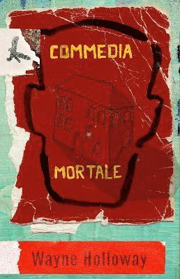 Wayne Holloway - Commedia Mortale, Häftad. Tillgänglighet: Lägg i varukorg