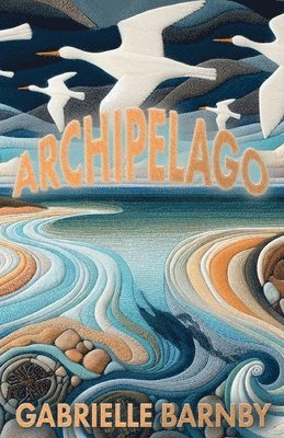 Gabrielle Barnby - Archipelago, Häftad
