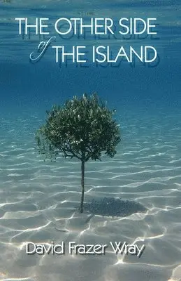 David Frazer Wray - The Other Side Of The Island: Love, loss and laughter on a Greek island, Häftad. Tillgänglighet: Lägg i varukorg