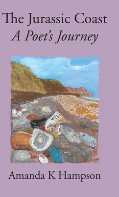 Amanda K Hampson - Jurassic Coast, Inbunden
