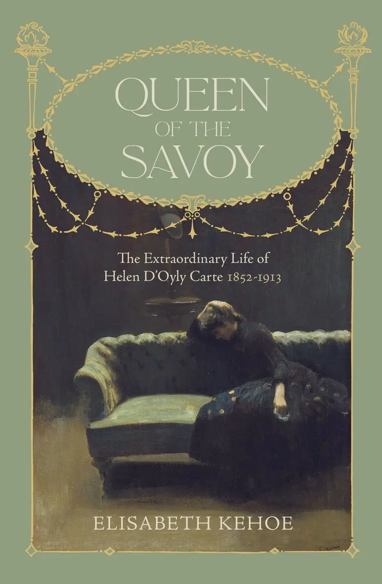 Elisabeth Kehoe - Queen of The Savoy, Inbunden. Tillgänglighet: Lägg i varukorg