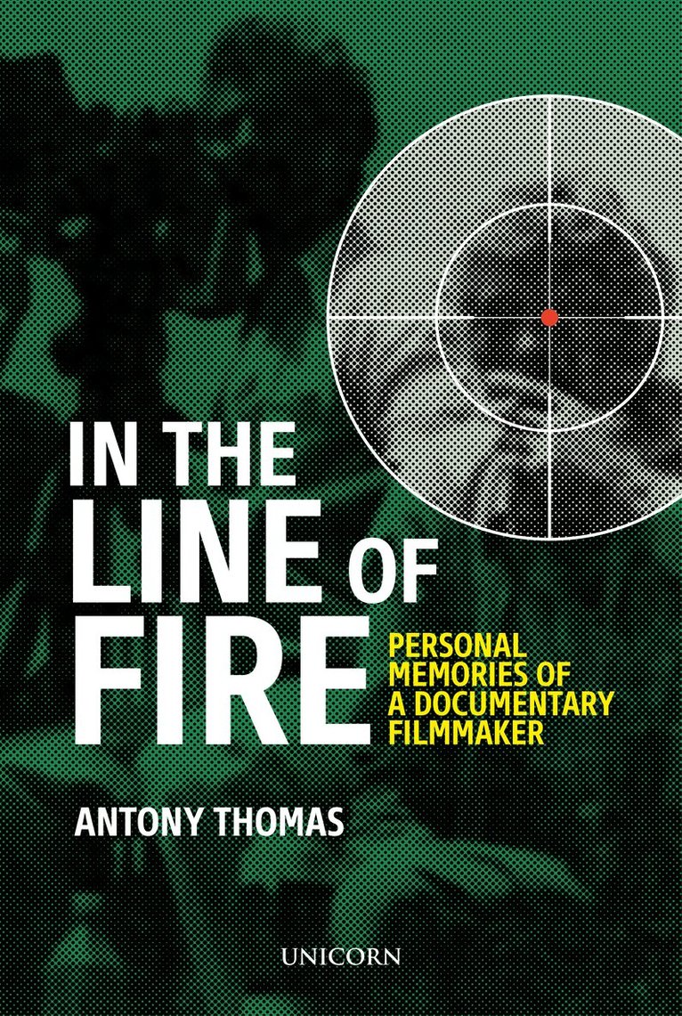 Antony Thomas - In the Line of Fire, Inbunden