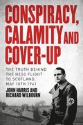Conspiracy, Calamity and Cover-up