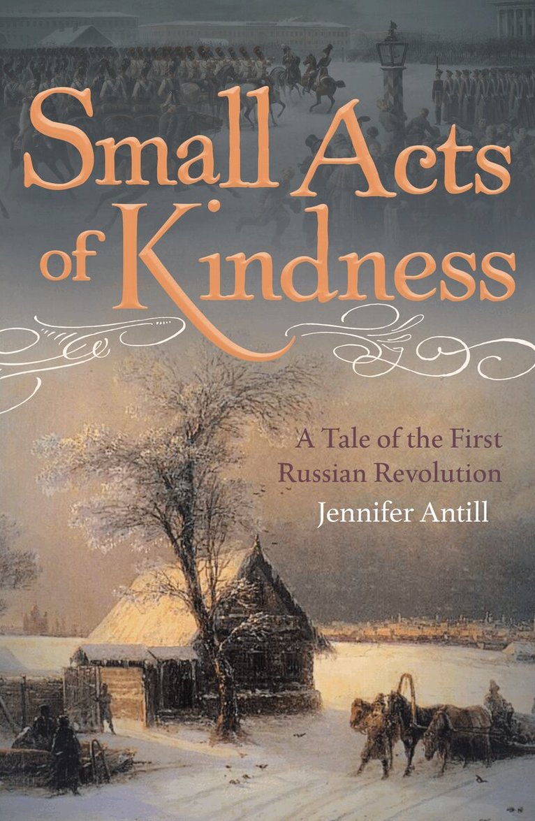 Jennifer Antill - Small Acts of Kindness, Häftad