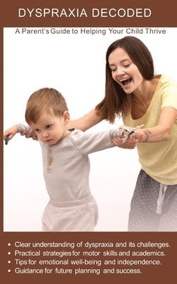 Newbee Publication - Dyspraxia Decoded, Häftad