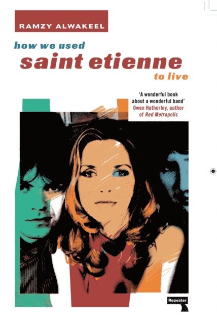 Ramzy Alwakeel - How We Used Saint Etienne to Live, E-bok. Tillgänglighet: Lägg i varukorg