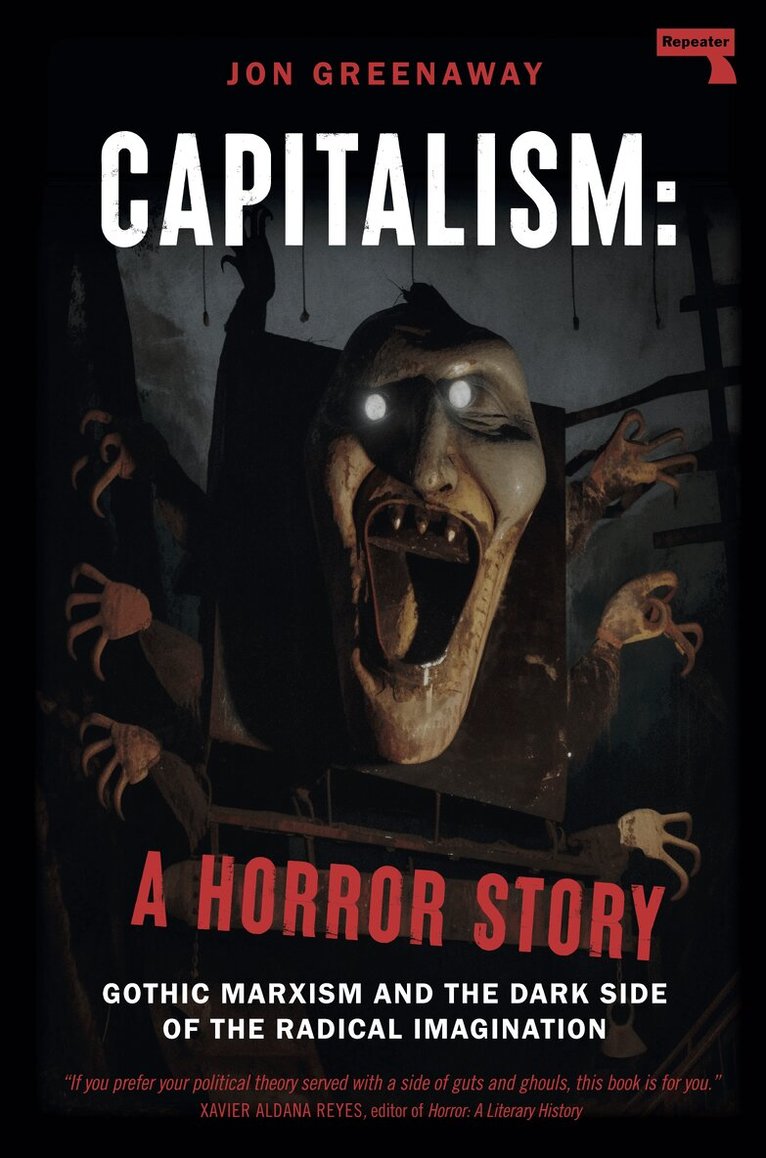 Jon Greenaway - Capitalism, a Horror Story, Häftad