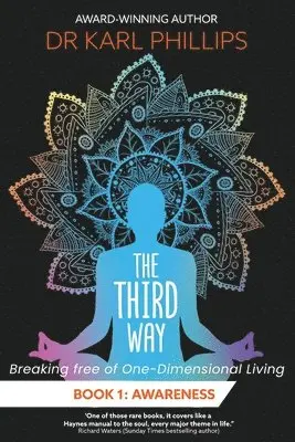 Dr. Karl Phillips - Third Way Book 1, Häftad. Tillgänglighet: Lägg i varukorg