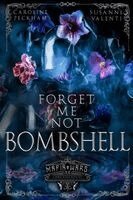 Caroline Peckham, Susanne Valenti - Forget-Me-Not Bombshell, Häftad