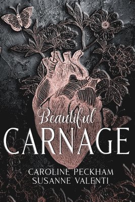 Caroline Peckham, Susanne Valenti - Beautiful Carnage, Häftad
