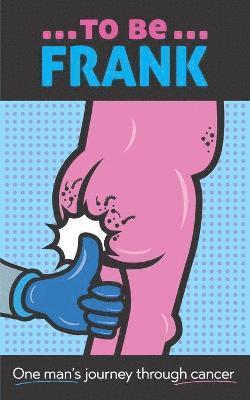 Nic Collins - To Be Frank, Häftad