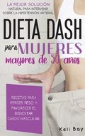 Dieta Dash Para Mujeres Mayores de 50 Anos