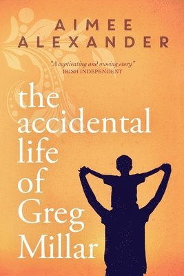 Aimee Alexander - Accidental Life of Greg Millar, Häftad. Tillgänglighet: Lägg i varukorg