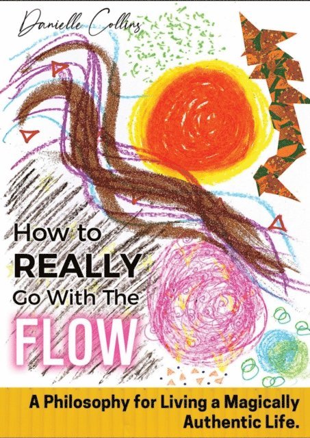 Danielle Collins - How To REALLY Go With The Flow, E-bok