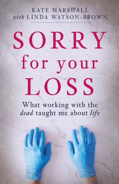 Kate Marshall - Sorry For Your Loss, Häftad