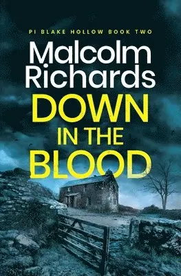 Malcolm Richards - Down in the Blood, Häftad. Tillgänglighet: Lägg i varukorg