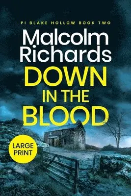 Malcolm Richards - Down in the Blood, Häftad. Tillgänglighet: Lägg i varukorg