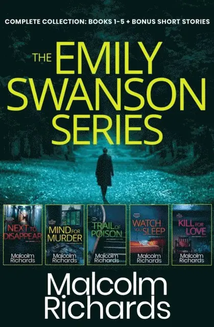 Malcolm Richards - Emily Swanson Complete Collection: Six Psychological Crime Thrillers & Two Exclusive Short Stories, E-bok. Tillgänglighet: Lägg i varukorg
