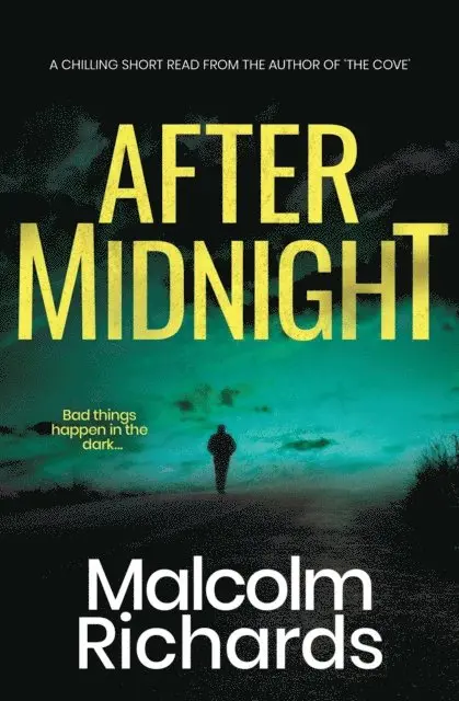 Malcolm Richards - After Midnight: A Chilling Short Survival Horror, E-bok. Tillgänglighet: Lägg i varukorg