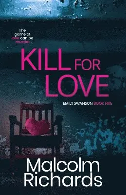 Malcolm Richards - Kill for Love, Häftad. Tillgänglighet: Lägg i varukorg