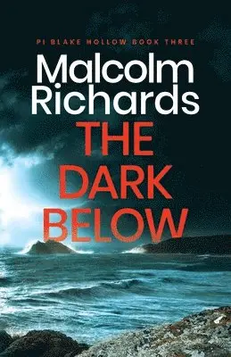 Malcolm Richards - Dark Below, Häftad. Tillgänglighet: Lägg i varukorg