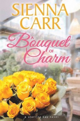 Sienna Carr - Bouquet of Charm, Häftad. Tillgänglighet: Lägg i varukorg