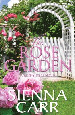 Sienna Carr - Rose Garden, Häftad