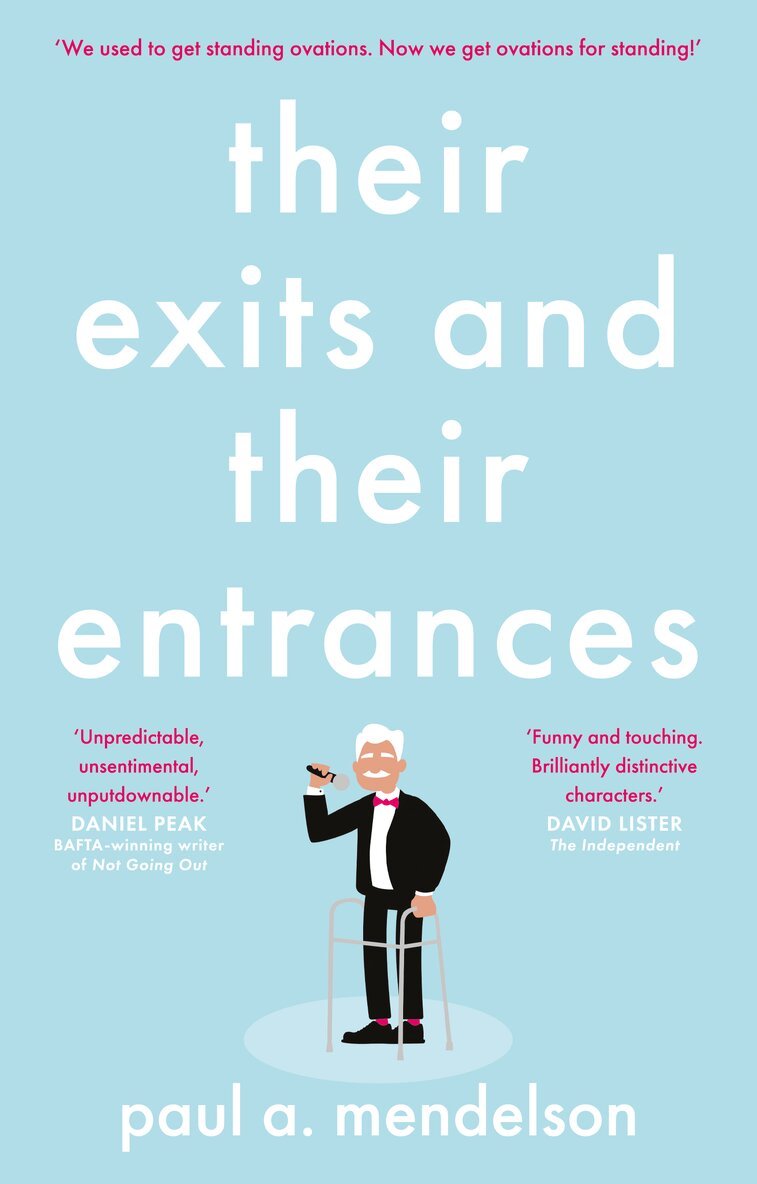 Paul A. Mendelson - Their Exits and Their Entrances, Häftad
